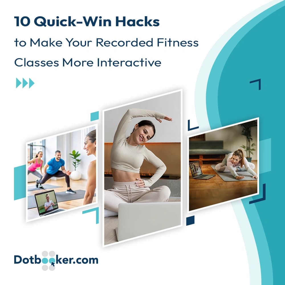 10 Quick-Win Hacks to Make Your Recorded Fitness Classes More Interactive