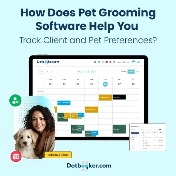 How Does Pet Grooming Software Help You Track Client and Pet Preferences?