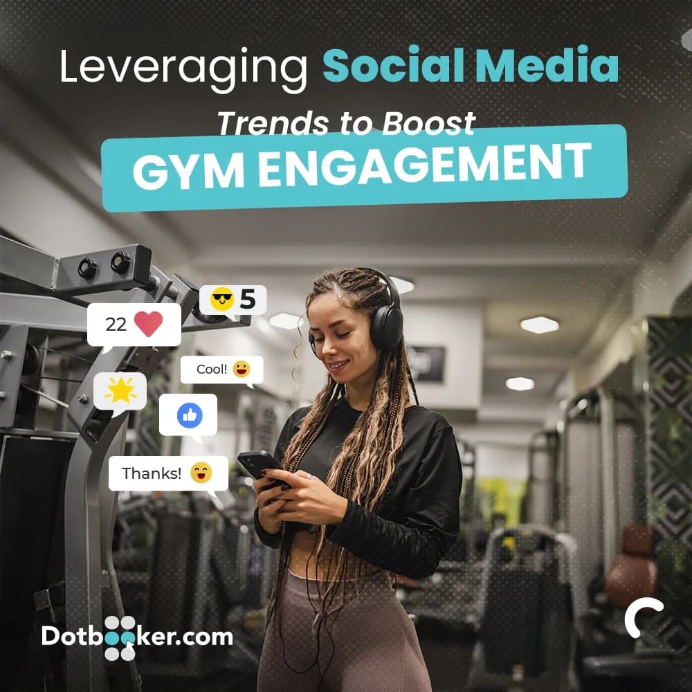 Leveraging Social Media Trends to Boost Gym Engagement