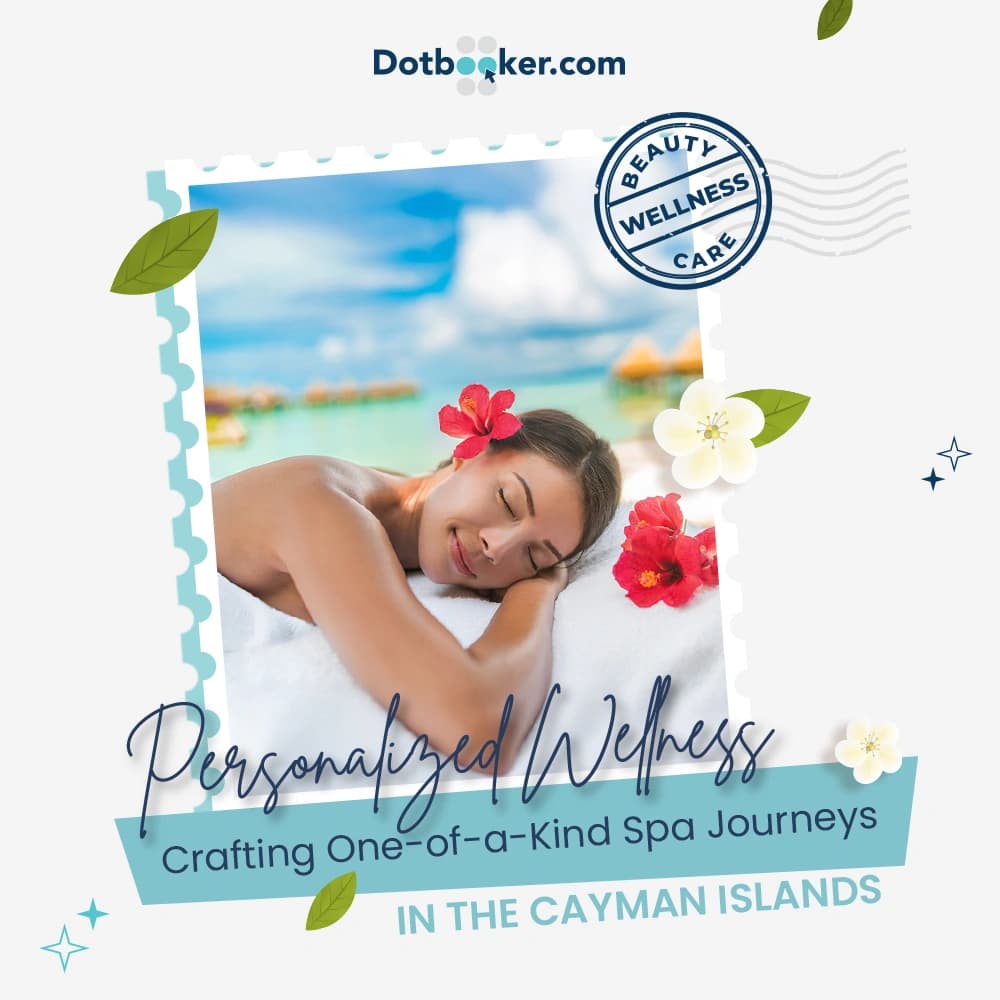Personalized Wellness: Crafting One-of-a-Kind Spa Journeys in the Cayman Islands
