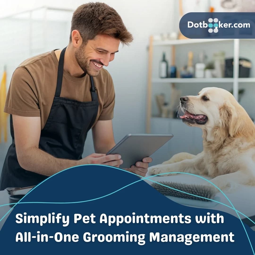 Simplify Pet Appointments with All-in-One Grooming Management