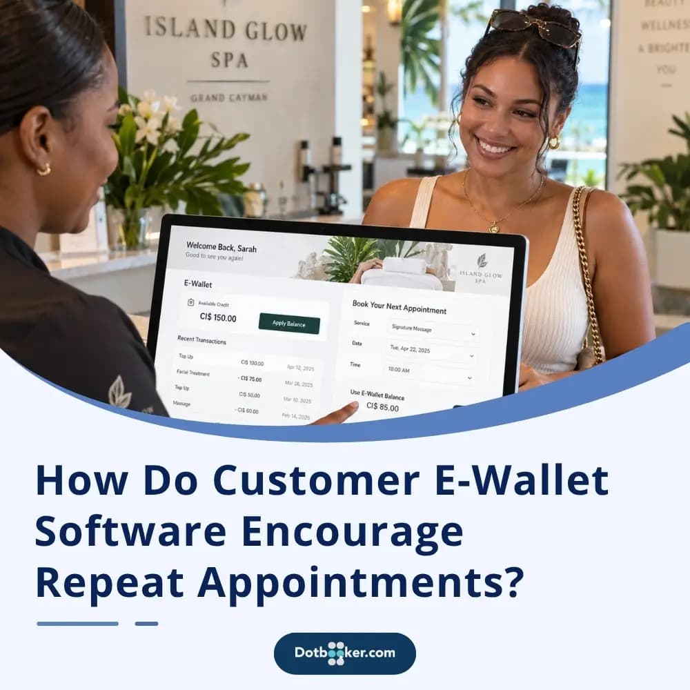 How Do Customer E-Wallet Software Encourage Repeat Appointments?