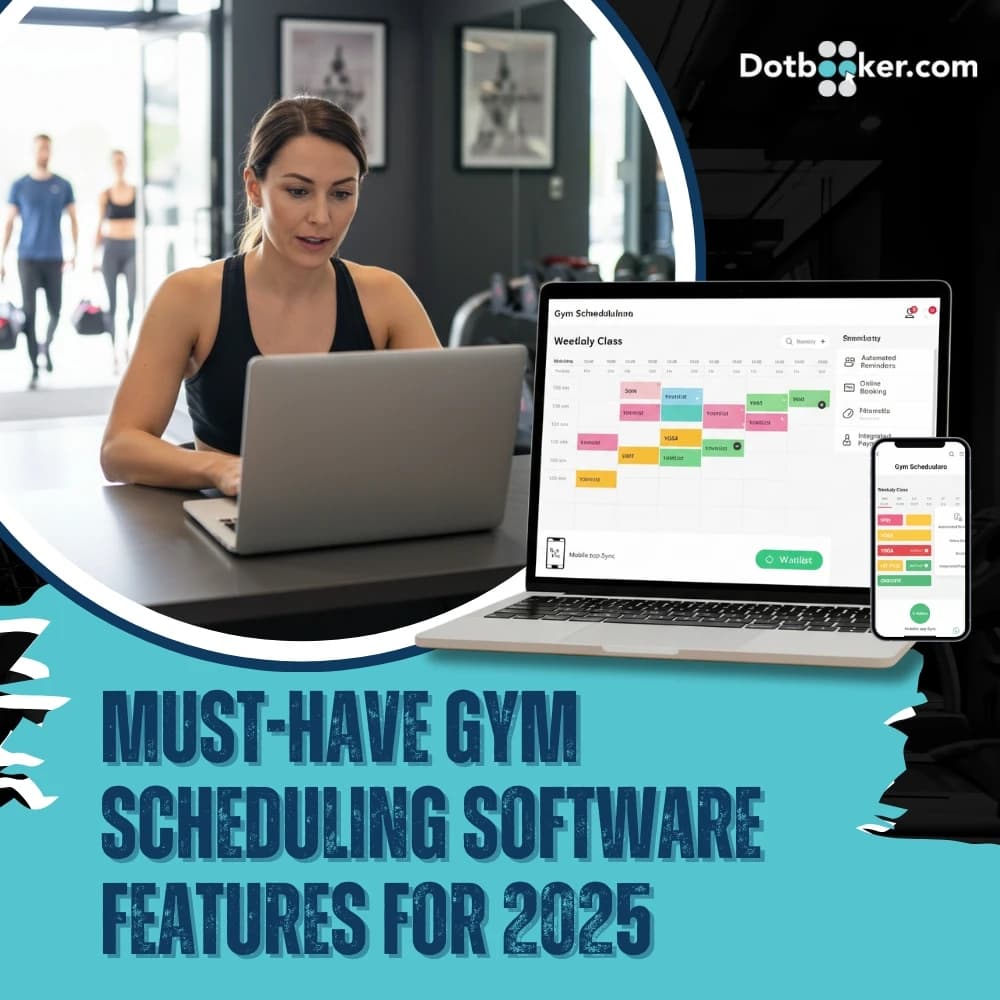 Must-Have Gym Scheduling Software Features for 2025