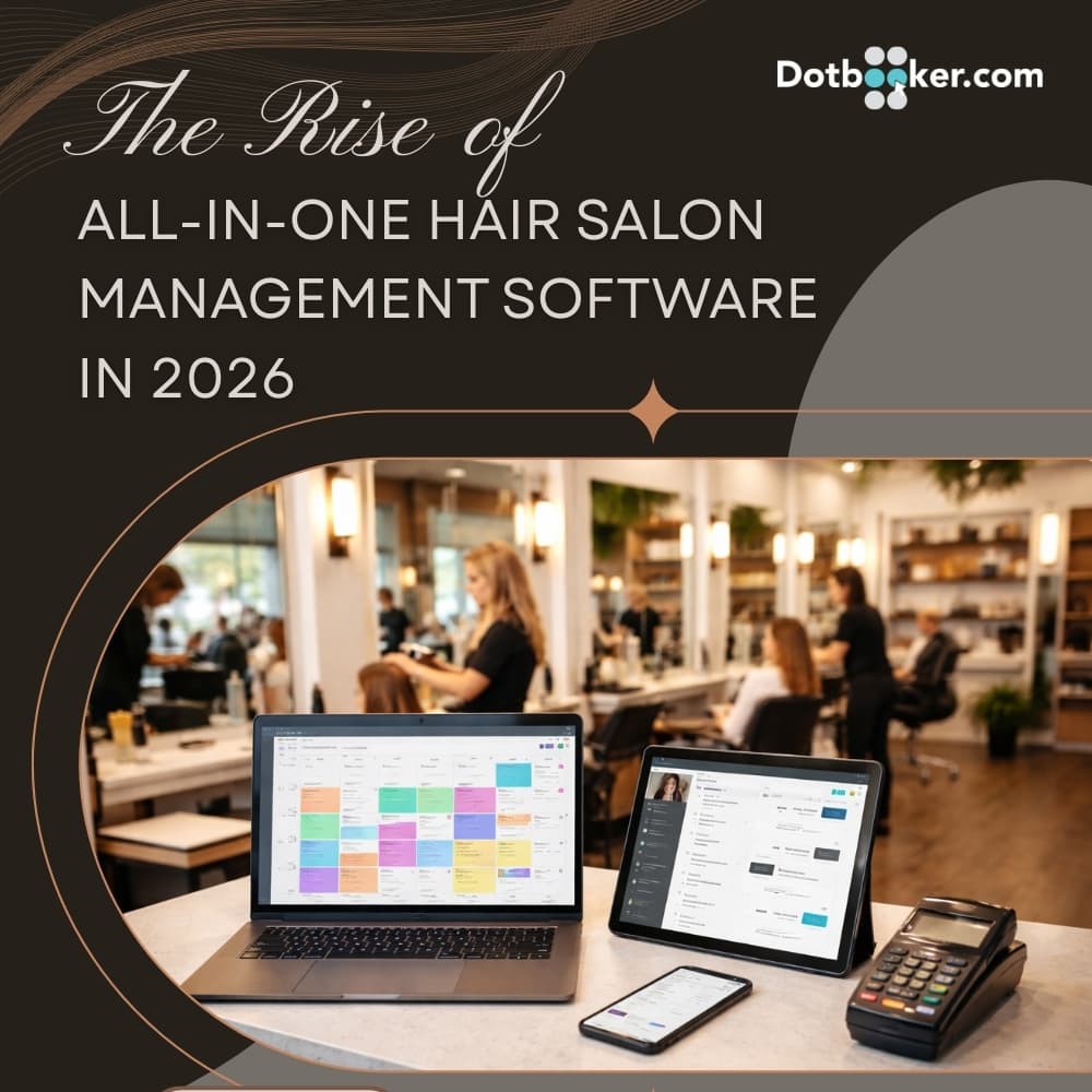 The Rise of All-in-One Hair Salon Management Software in 2026