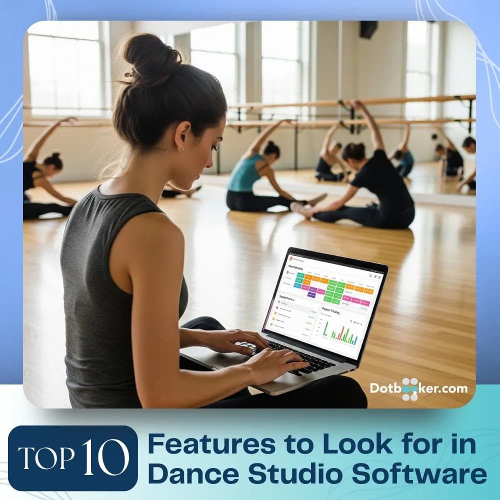 Top 10 Features to Look for in Dance Studio Software