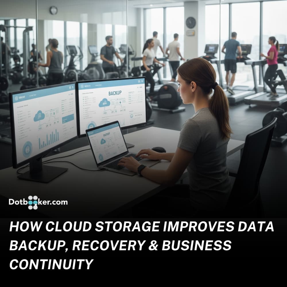 How Cloud Storage Improves Data Backup, Recovery & Business Continuity