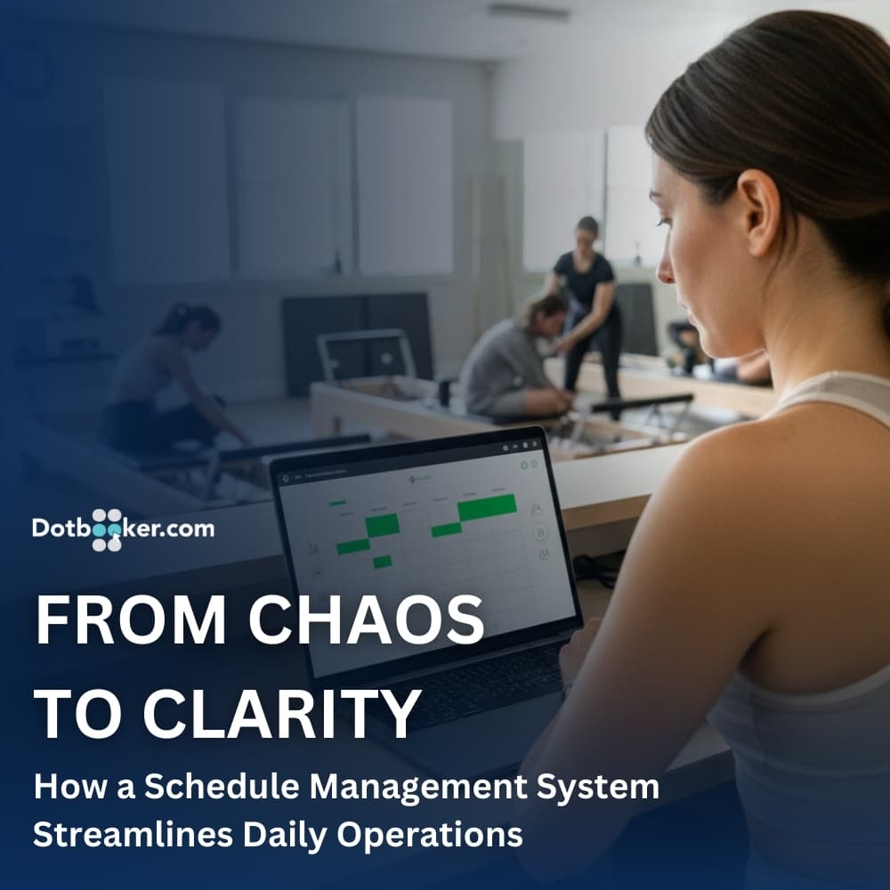 From Chaos to Clarity: How a Schedule Management System Streamlines Daily Operations