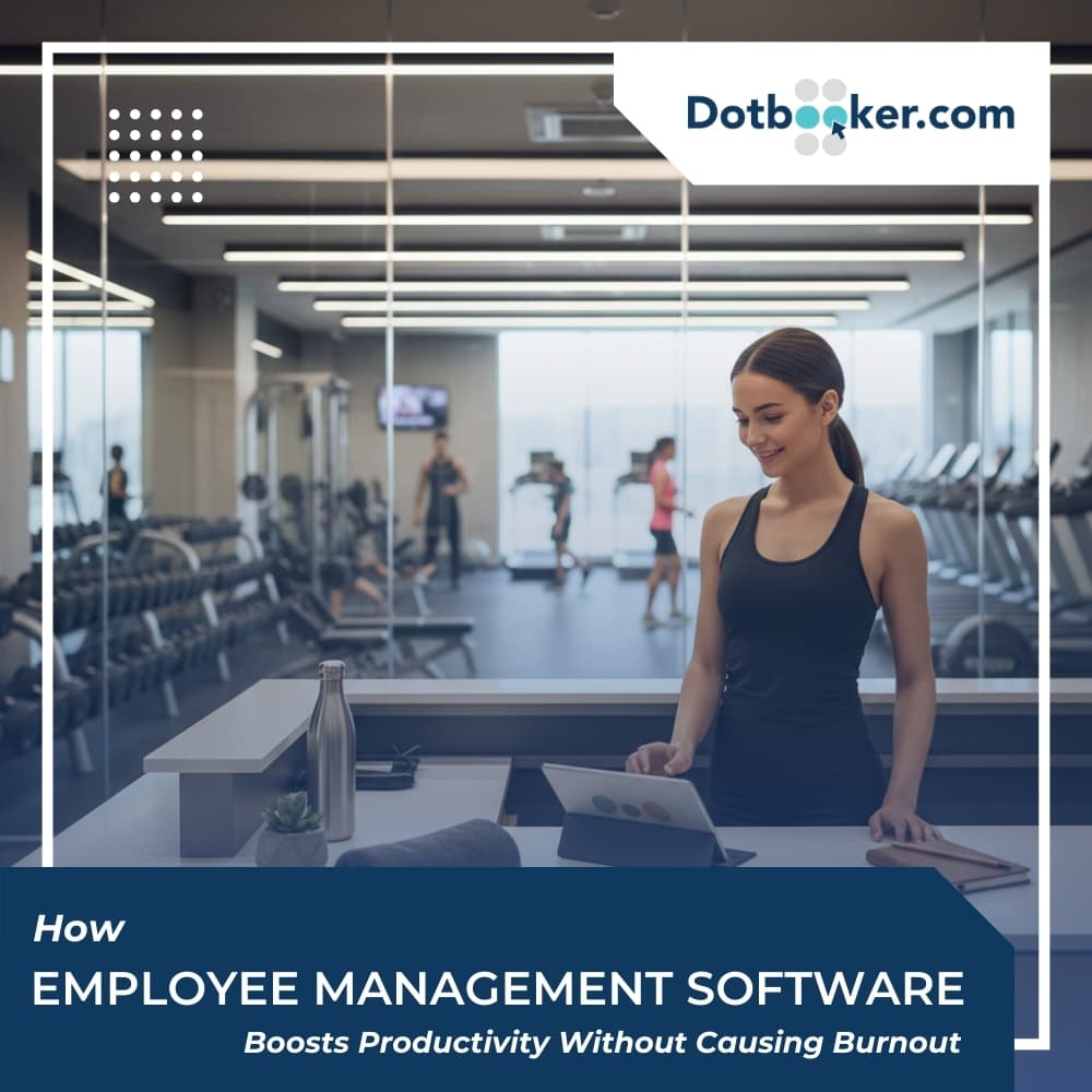 How Employee Management Software Boosts Productivity Without Causing Burnout