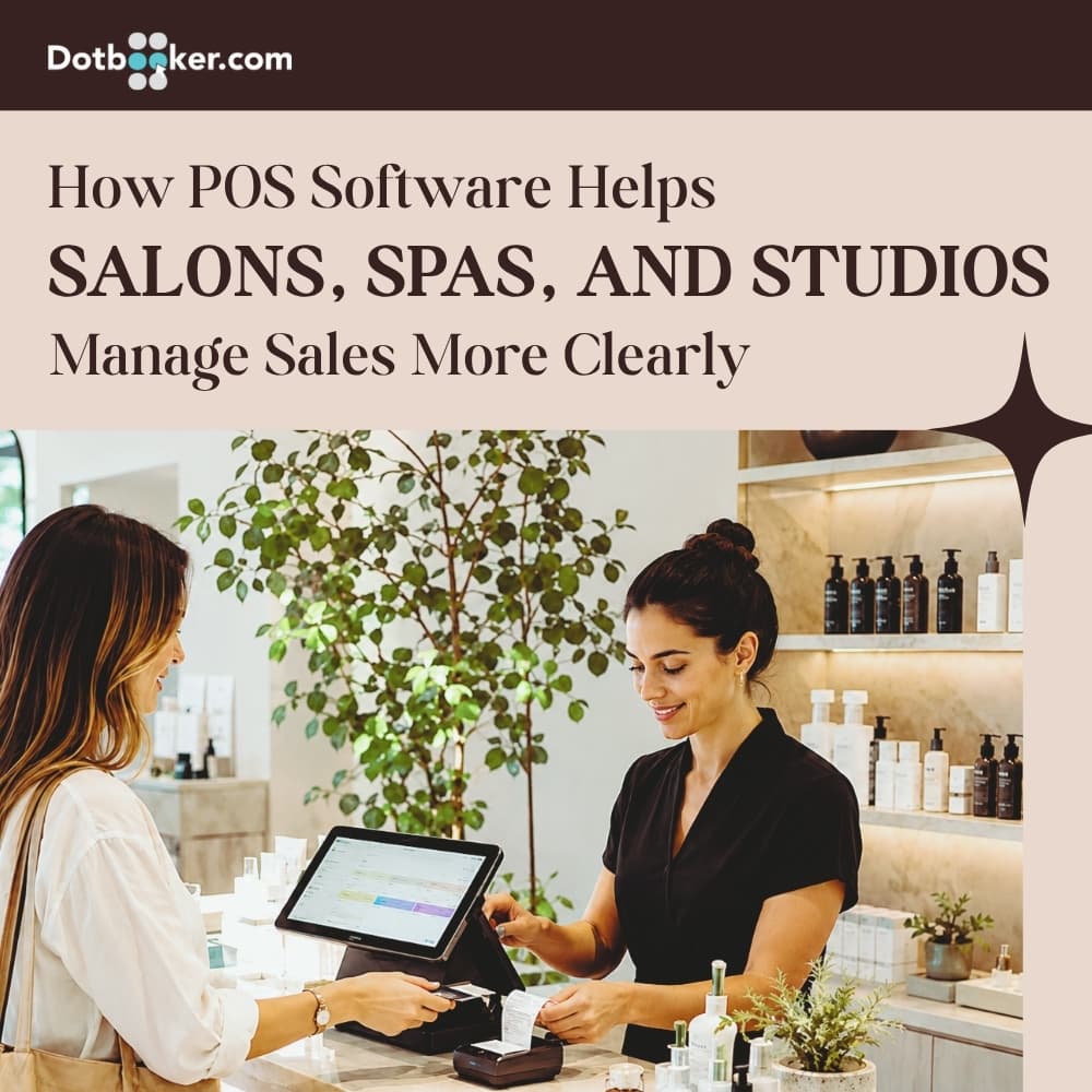 How POS Software Helps Salons, Spas, and Studios Manage Sales More Clearly