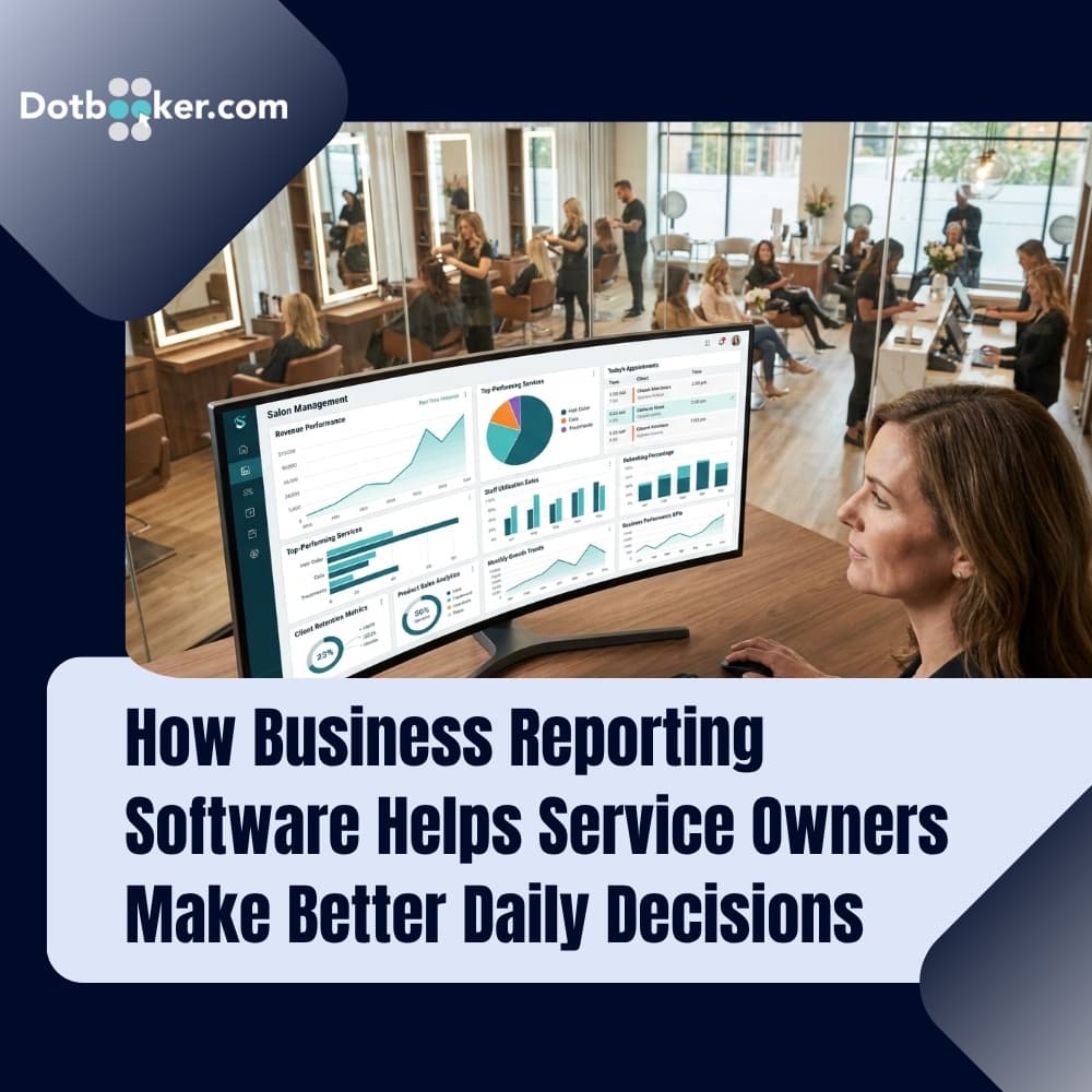 How Business Reporting Software Helps Service Owners Make Better Daily Decisions