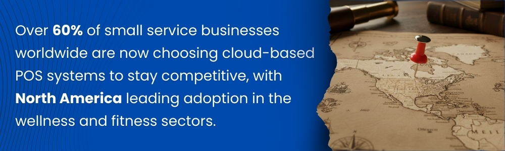 Cloud-based POS systems lead service business adoption in North America Cloud-based POS systems lead service business adoption in North America