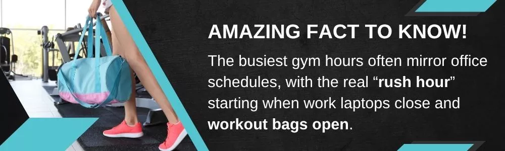 The busiest gym hours often mirror office schedules, with the real “rush hour” starting when work laptops close and workout bags open