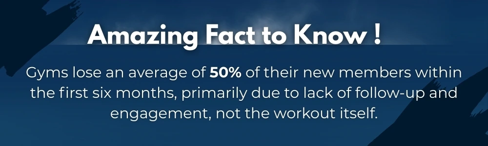 Gyms lose 50% of new members in six months due to low staff engagement 