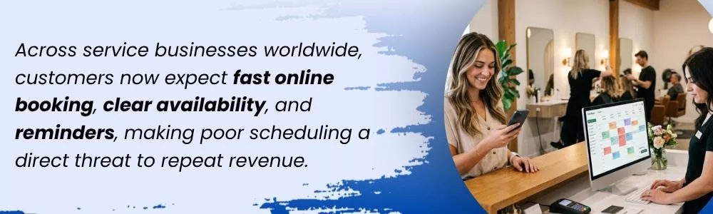 Poor scheduling systems threaten repeat revenue for service businesses