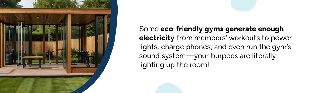 Some Eco-Friendly Gyms