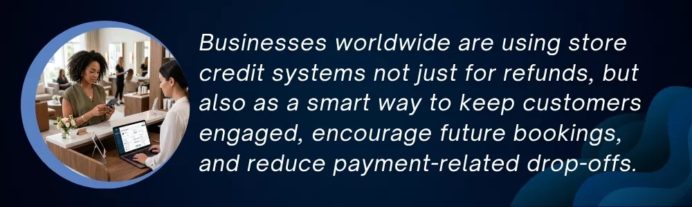 Store credit helps businesses increase repeat bookings and loyalty