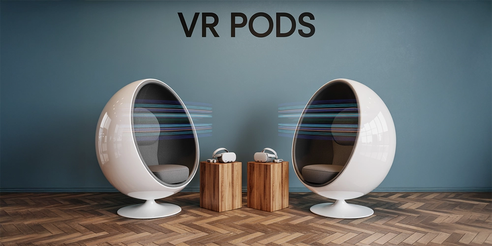 VR Pods