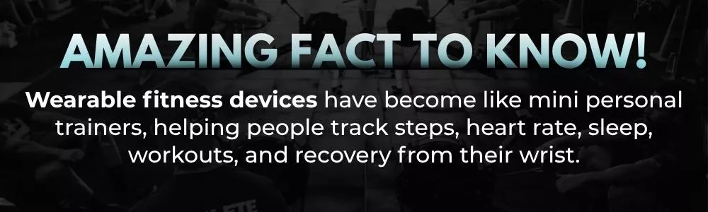Wearable fitness devices help track daily health metrics from the wrist