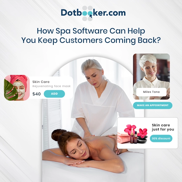 How Spa Software Can Help You Keep Customers Coming Back?