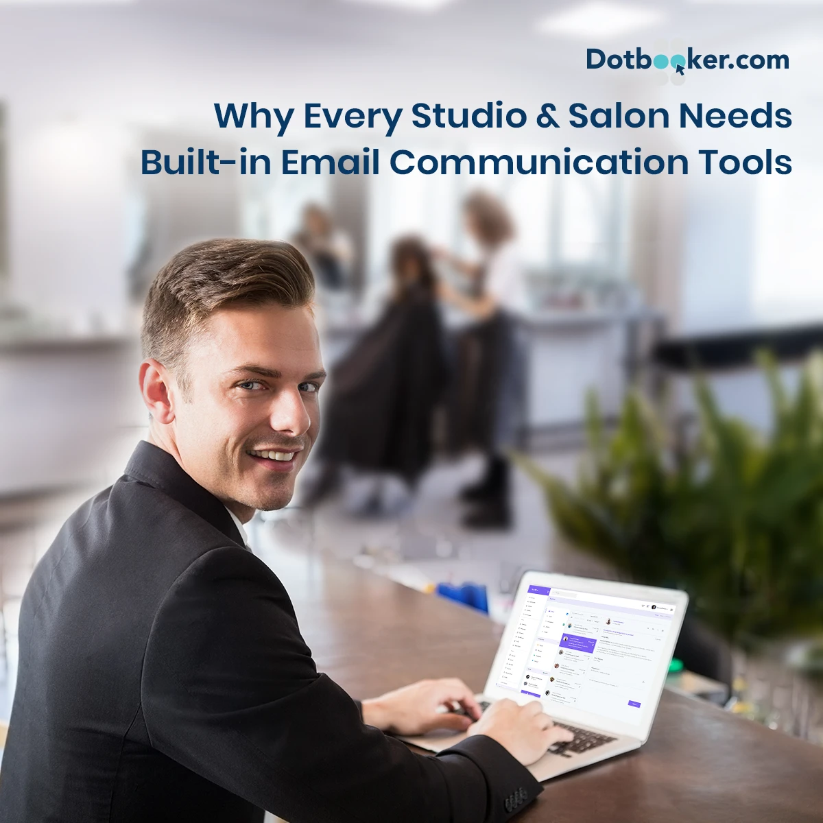 Salon owner using email software to manage reminders and promotions on dashboard